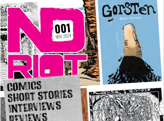 Thumbnail for ND Riot -- A quarterly magazine delivering the best content from independent artists and writers